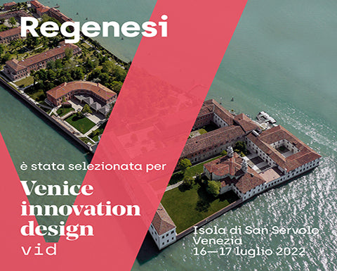 REGENESI BEI VENICE INNOVATION DESIGN
